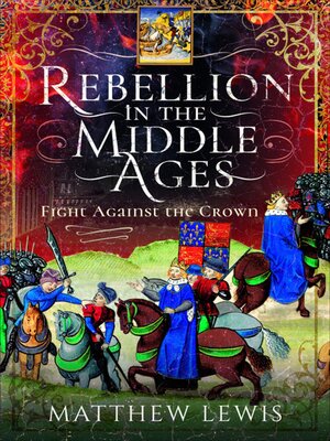 cover image of Rebellion in the Middle Ages